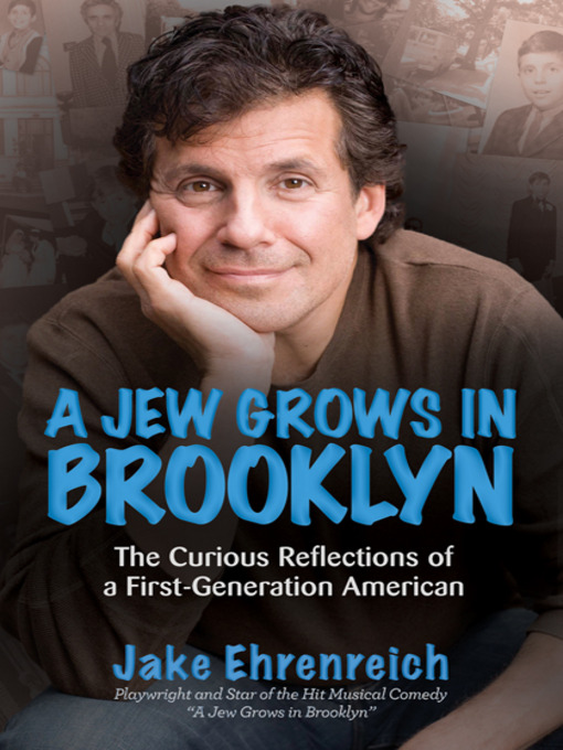 Title details for A Jew Grows in Brooklyn by Jake Ehrenreich - Available